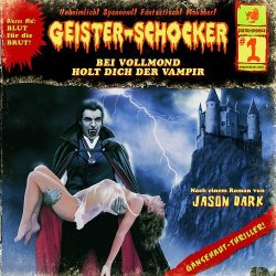 Geister-Schocker - Geister-Schocker, Folge 1: Bei Vollmond holt dich der Vampir [Import allemand]