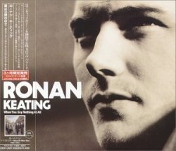 Ronan Keating - When You Say Nothing at All by Keating, Ronan (2000-08-01?