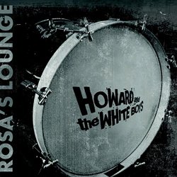 Howard & The White Boys - Strung out on the Blues
