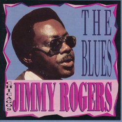 Sings the Blues by Jimmy Rogers