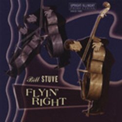 Bill Stuve - Flyin' Right [Import anglais]