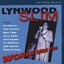 Lynwood Slim - World Wide Wood by Lynwood Slim