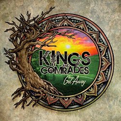 Kings and Comrades feat. Karim Israel - Get Away (feat. Karim Israel)