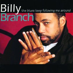Billy Branch - Where's My Money
