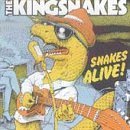 Kingsnakes - Snakes Alive by Kingsnakes (1994-05-11)