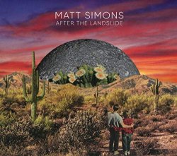 Matt Simons - After the Landslide