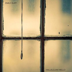 Emily Duff - Hallelujah Hello