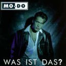 Mo-Do - Mo-Do - Was Ist Das? - ZYX Music - ZYX 20344-2 by Mo-Do