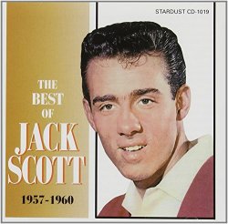Jack Scott - Best of Jack Scott (1957 - 1960) by Jack Scott (1995-12-12)