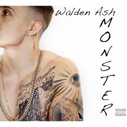 Walden Ash - Monster [Explicit]