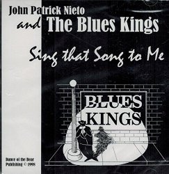 John Patrick Nieto and the Blues Kings - Sing That Song to Me (UK Import)