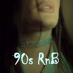   - 90s RnB [Explicit]