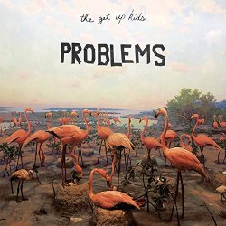 Get Up Kids, The - Problems