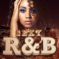   - Sexy R&B [Explicit]