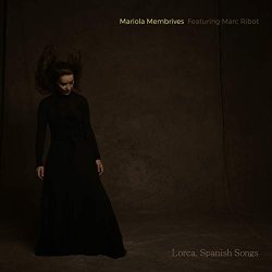 Mariola Membrives - Lorca, Spanish Songs [Explicit]