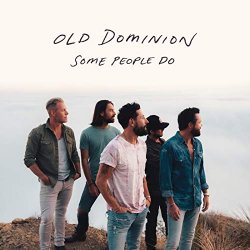 Old Dominion - Some People Do