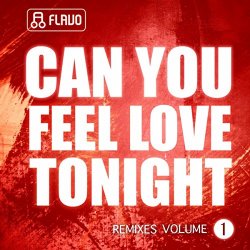   - Can You Feel Love Tonight: Remixes, Vol. 1