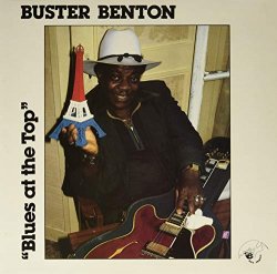 Buster Benton - Blues at the Top