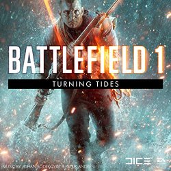   - Battlefield 1: Turning Tides (Original Soundtrack)