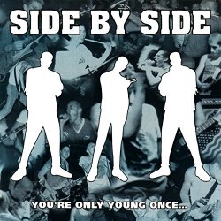 Side By Side - You're Only Young Once... [Explicit]