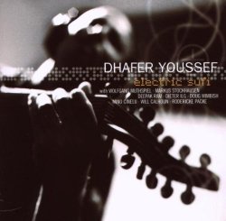 Dhafer Youssef - Electric Sufi by Dhafer Youssef (2002-04-16)