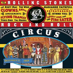   - The Rolling Stones Rock And Roll Circus