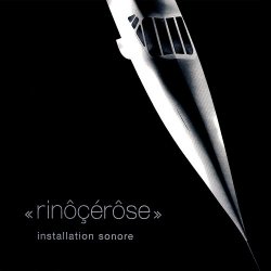 Rinocerose - Installation Sonore