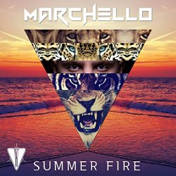 Marchello - Summer Fire