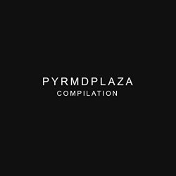 Pyrmdplaza - Pyrmdplaza Compilation