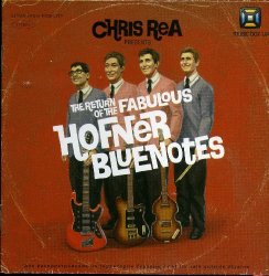 Chris Rea presents The Return Of The Fabulous Hofner Bluenotes (import)