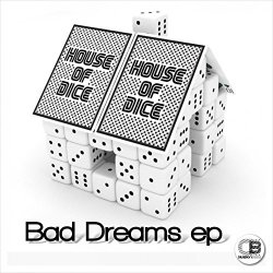 House Of Dice - Bad Dreams EP