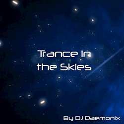 Dj Daemonix - Trance in the Skies