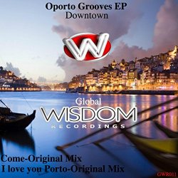 Downtown - Oporto Grooves EP
