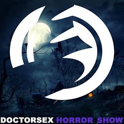 Doctorsex - Horror Show