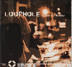 Loophole - Loophole / Closer To Reality