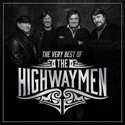Highwaymen, The - The Very Best Of
