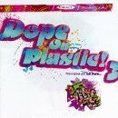Various Artists - Dope on Plastic 3 by Various Artists (1996-05-07)