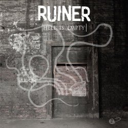 Ruiner - Hell Is Empty [Explicit]