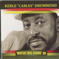 Keble Cables Drummond - Watch This Sound
