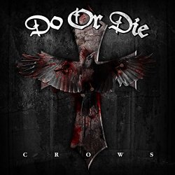 Do Or Die - Crows [Explicit]