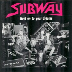 Subway - Hold On to Your Dreams