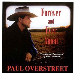 Paul Overstreet - Forever and Ever, Amen