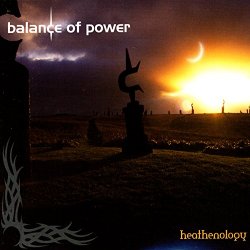 Balance Of Power - Disk 1 Archives Of Power / Disk 2 Heathenology Live 2004