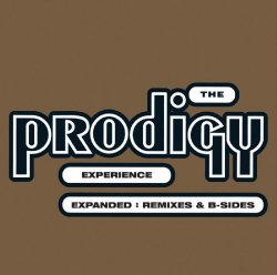 Prodigy, The - Experience: Expanded (Remixes & B-sides)
