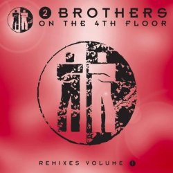 2 Brothers On The 4th Floor - Never Alone (Beats 'R' Us Mix) [Explicit]