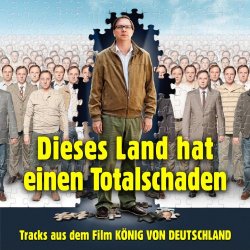 Various Artists - Dieses Land hat einen Totalschaden (Tracks aus dem Film 'Der König von Deutschland')