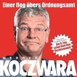 Werner Koczwara - Einer Flog Uebers Ordnungsamt