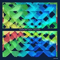Anthony Mea - Gravity