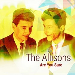 Allisons - Are You Sure