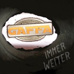 Gaffa - Immer weiter (Re-release)